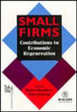 9781853963391-1853963399-Small Firms: Contributions to Economic Regeneration