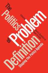 9780700606474-0700606475-The Politics of Problem Definition: Shaping the Policy Agenda