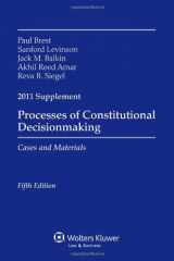 9780735508583-0735508585-Processes of Constitutional Decisionmaking 2011 Case Supplement