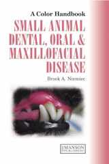 9781840761085-1840761083-Small Animal Dental, Oral and Maxillofacial Disease (Veterinary Color Handbook Series)