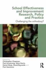 9780415698931-0415698936-School Effectiveness and Improvement Research, Policy and Practice: Challenging the Orthodoxy?