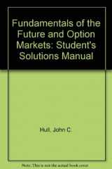 9780130606037-0130606030-Fundamentals of the Future and Option Markets: Solutions Manual