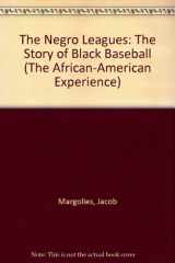 9780531111307-053111130X-The Negro Leagues: The Story of Black Baseball (The African-American Experience)