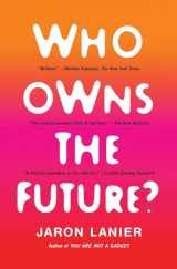 9781451654974-1451654979-Who Owns the Future?