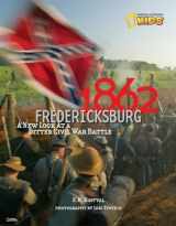 9781426308352-1426308353-1862: Fredericksburg: A New Look at a Bitter Civil War Battle