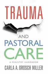 9781786223333-1786223333-Trauma and Pastoral Care: A practical handbook