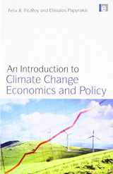 9781844078097-1844078094-An Introduction to Climate Change Economics and Policy (Routledge Textbooks in Environmental and Agricultural Economics)