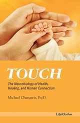 9780940795068-094079506X-Touch: The Neurobiology of Health, Healing, and Human Connection