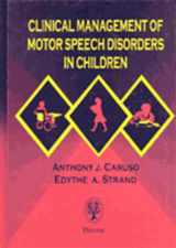 9780865777620-0865777624-Clinical Management of Motor Speech Disorders in Children