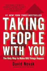9781591844549-1591844541-Taking People with You: The Only Way to Make Big Things Happen