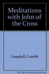 9780939680627-0939680629-Meditations With John of the Cross