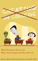 9781421407166-1421407167-Cheating in College: Why Students Do It and What Educators Can Do about It