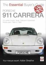 9781787114678-1787114678-Porsche 911 Carrera: 3.2 Series Coupé, Targa, Cabriolet & Speedster: Model Years 1984 to 1989 (The Essential Buyer's Guide)