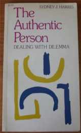 9780913592007-0913592005-Authentic Person: Dealing With Dilemma
