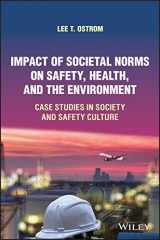 9781119830023-1119830028-Impact of Societal Norms on Safety, Health, and the Environment: Case Studies in Society and Safety Culture