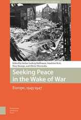 9789089643780-9089643788-Seeking Peace in the Wake of War: Europe, 1943-1947 (War, Conflict and Genocide Studies)