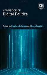 9781782548751-1782548750-Handbook of Digital Politics