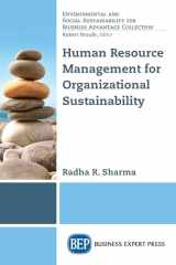 9781947098022-1947098020-Human Resource Management for Organizational Sustainability