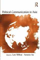 9780415962858-0415962854-Political Communication in Asia (Routledge Communication Series)