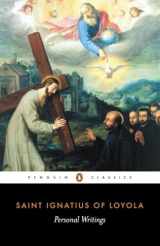 9780140433852-0140433856-Personal Writings: Reminiscenes, Spiritual Diary, Select Letters--Including the Text of The Spiritual Exercises (Penguin Classics)