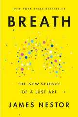 9780735213616-0735213615-Breath: The New Science of a Lost Art