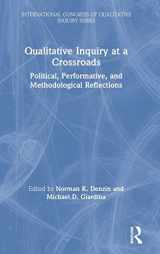 9780367174385-0367174383-Qualitative Inquiry at a Crossroads: Political, Performative, and Methodological Reflections (International Congress of Qualitative Inquiry Series)