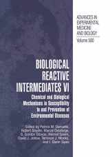 9780306466595-0306466597-Biological Reactive Intermediates Vi: Chemical and Biological Mechanisms in Susceptibility to and Prevention of Environmental Diseases (Advances in Experimental Medicine and Biology, 500)