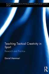 9780415745901-041574590X-Teaching Tactical Creativity in Sport: Research and Practice (Routledge Studies in Physical Education and Youth Sport)