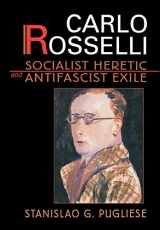 9780674000537-0674000536-Carlo Rosselli: Socialist Heretic and Antifascist Exile