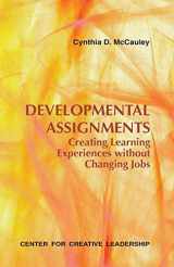 9781882197910-1882197917-Developmental Assignments: Creating Learning Experiences Without Changing Jobs (CCL)