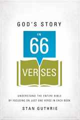 9781400206421-1400206421-God's Story in 66 Verses: Understand the Entire Bible by Focusing on Just One Verse in Each Book