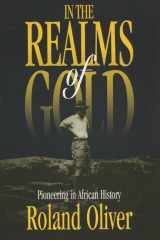 9780299156541-0299156540-In the Realms of Gold: Pioneering in African History