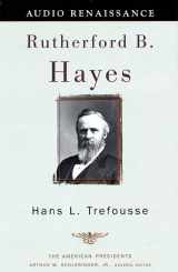 9781559277693-1559277696-Rutherford B. Hayes: The American Presidents Series: The 19th President, 1877-1881