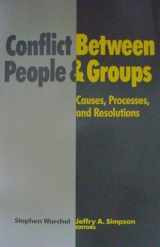 9780830413072-0830413073-Conflict Between People and Groups: Causes, Processes, and Resolutions (Nelson-Hall Series in Psychology)