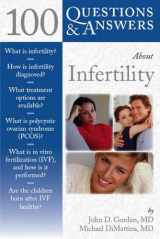 9780763743048-0763743046-100 Questions & Answers About Infertility