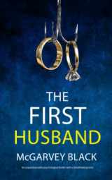 9781804058619-1804058610-THE FIRST HUSBAND an unputdownable psychological thriller with a breathtaking (Twisty, nail-biting crime mysteries and suspense thrillers)