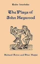 9780859913195-0859913198-The Plays of John Heywood (Tudor Interludes, 6)