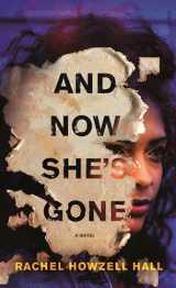 9781250833518-1250833515-And Now She's Gone: A Novel