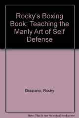 9780874603774-0874603773-Rocky's Boxing Book: Teaching the Manly Art of Self Defense
