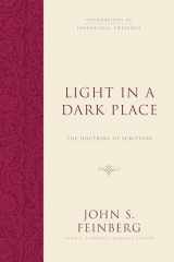 9781433539275-1433539276-Light in a Dark Place: The Doctrine of Scripture (Foundations of Evangelical Theology)