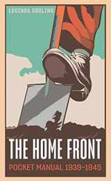 9781612008677-1612008674-The Home Front Pocket Manual 1939–1945 (The Pocket Manual Series)
