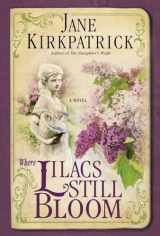 9781400074303-1400074304-Where Lilacs Still Bloom: A Novel