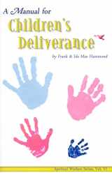 9780892280780-0892280786-Manual for Childrens Deliverance (Spiritual Warfare)