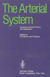 9783540088974-3540088970-The Arterial System: Dynamics, Control Theory and Regulation