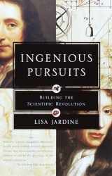 9780385720014-0385720017-Ingenious Pursuits: Building the Scientific Revolution