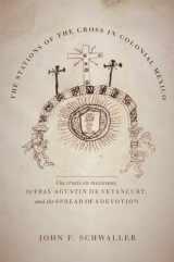 9780806176536-0806176539-The Stations of the Cross in Colonial Mexico: The Via crucis en mexicano by Fray Agustin de Vetancurt and the Spread of a Devotion