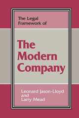 9780714642888-0714642886-The Legal Framework of the Modern Company (Legal Framework Series)