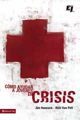 9780829752564-0829752560-Cómo ayudar a jóvenes en crisis (Especialidades Juveniles) (Spanish Edition)