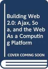 9780321447753-0321447751-Building Web 2.0: Ajax, SOA, and the Web As a Computing Platform