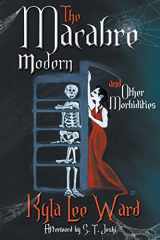 9780994390127-0994390122-The Macabre Modern and Other Morbidities